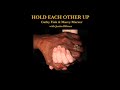 Cathy Fink & Marcy Marxer - "Hold Each Other Up" (single)