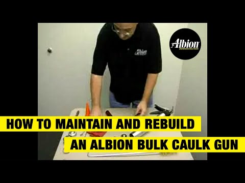 How to Maintain and Rebuild Albion's Bulk Caulk Guns