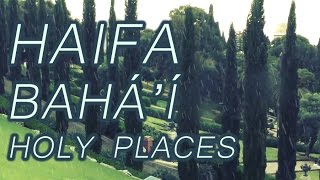 Haifa Bahá'í Holy Places 4k