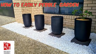How to easily lay white  Pebbles in the Garden...(Better not to put sand under the pebbles)