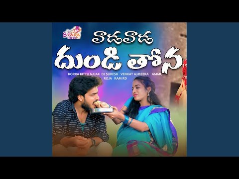 Vada Vada Dhundi Thona