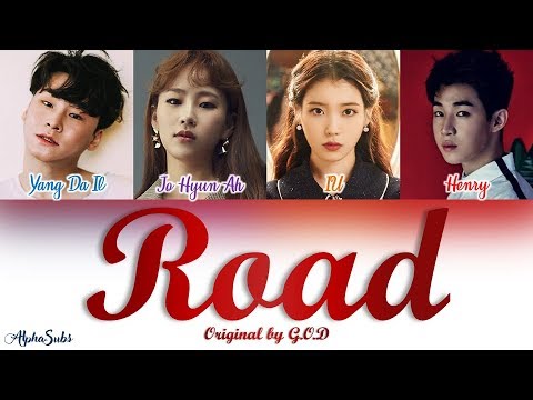 god (지오디) - Road [길] (Song by IU, HENRY, Jo Hyun Ah, Yang Da Il)