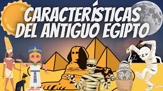 Las características de Egipto en la antigüedad