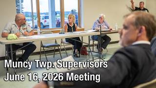 Muncy Twp Meeting June 16, 2026