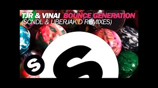 TJR & VINAI - Bounce Generation (SCNDL Remix)