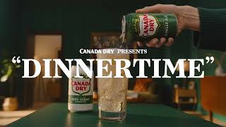 Canada Dry “Dinnertime” | Dry Time Is My Time (2026)