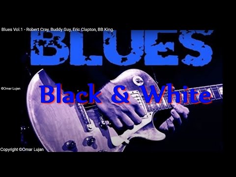 Blues Vol.1 - Robert Cray, Buddy Guy, Eric Clapton, BB King.