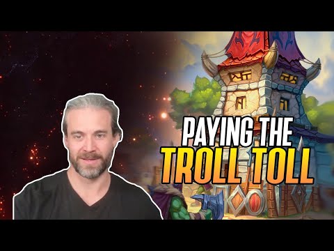 (Hearthstone) Paying the Troll Toll