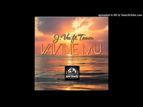 J.Vee ft Tomex- Vavine mu