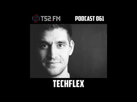 T52.FM Podcast 061 - Techflex