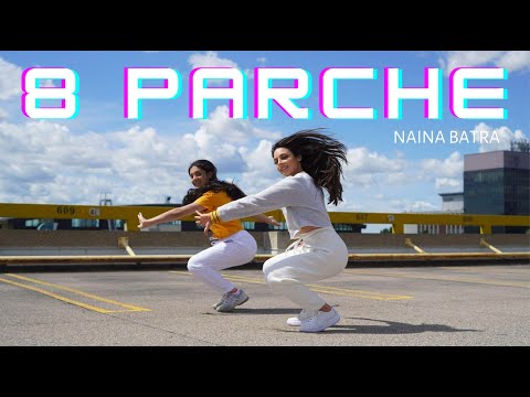 8 PARCHE | Naina Batra | Bani Sandhu