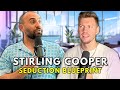 Stirling Cooper Reveals Seduction & Masculinity Secrets