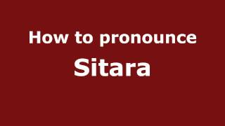 How to pronounce Sitara