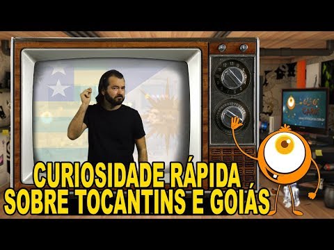 CURIOSIDADE RÁPIDA SOBRE TOCANTINS E GOIAS