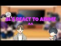 Bl Manhwa React To Anime Part 1