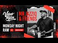 MONDAY NIGHT RAW WITH JAZZIQ EPISODE 1