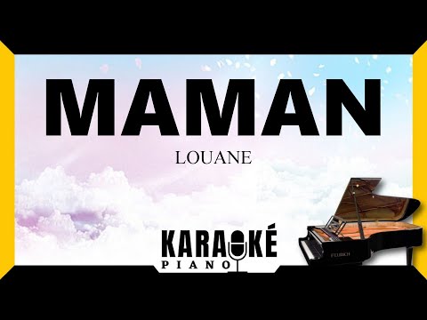 Maman LOUANE 🎹 Karaoké Piano Français #karaoke