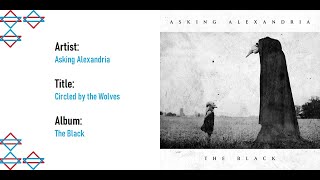 Download lagu Asking Alexandria - Circled by the Wolves [Lyrics Video Lirik] mp3