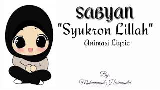 Lirik Animasi &quot;SABYAN - Syukron Lillah&quot;