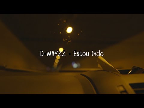 D-WAYZZ - I'm Going - Legendado