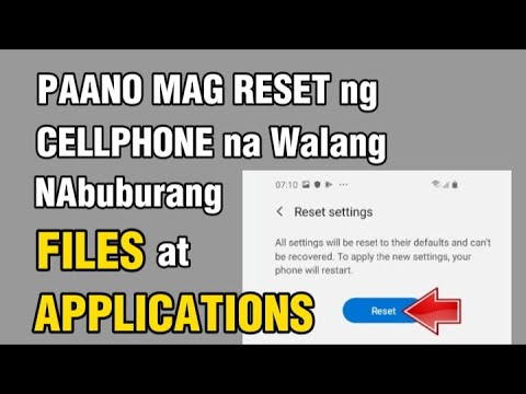 Paano mag reset ng cellphone na walang nabubura na file at application