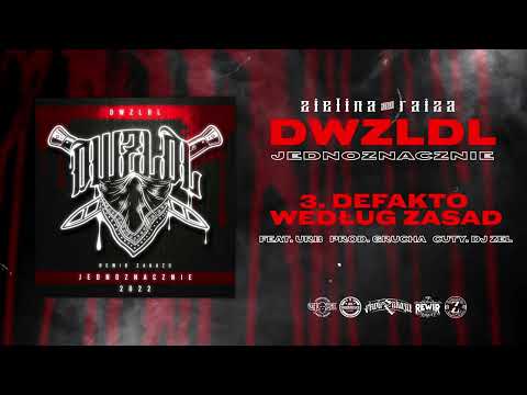 DWZLDL - DEFAKTO WEDŁUG ZASAD ft. URB // PROD. GRUCHA