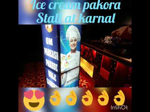 Ice cream pakore stall at karnal....om parkash pakore wale ,sangrur ..punjab
