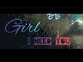 I Need You Girl Bts Status