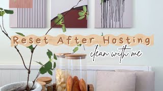 Reset routine after hosting • Cleaning motivation with me | Change my life as a home maker 🏡✨
