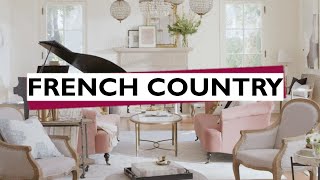How to decorate in French Country // Interior Design