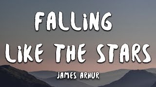 James Arthur - Falling Like The Stars