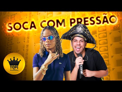 Soca com Pressão (Arrochadeira) - Turma do Cangaceiro e Mc Dricka - Remix (Tops da Arrochadeira)