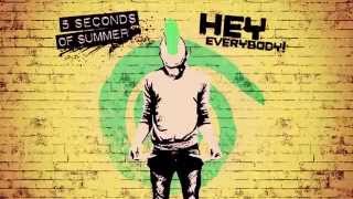 5 Seconds of Summer - Hey Everybody!
