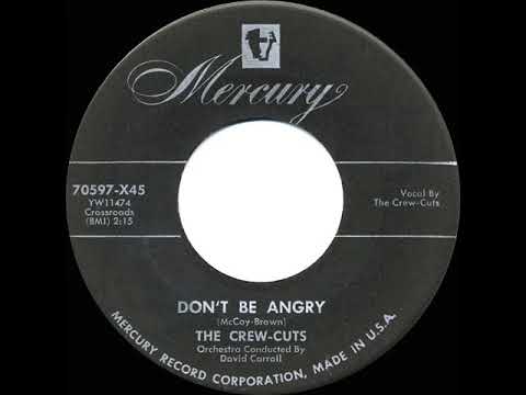 1955 HITS ARCHIVE: Don’t Be Angry - Crew-Cuts