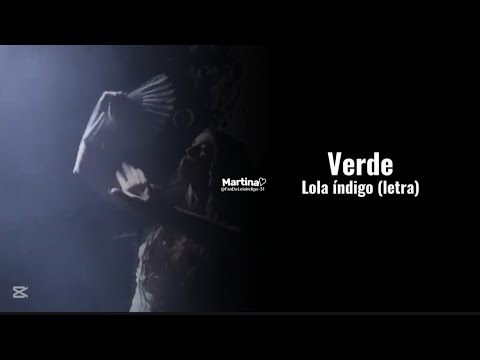 Verde // Lola índigo //letra