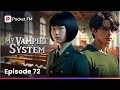 My Vampire System | Episode 72 | Quinn vs Cia: Conflict Before Orange Portal Mission | Pocket FM