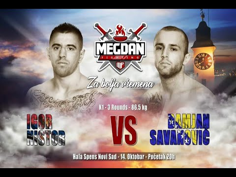 Igor Nistor vs Damjan Savanovic- Megdan 7