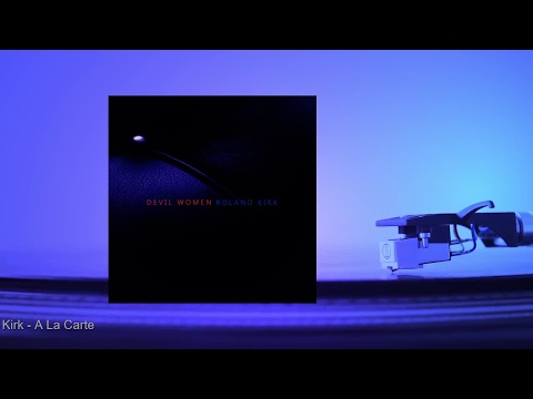 Roland Kirk - A La Carte