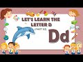 Let S Learn The Letter D Part 2 Abcd D For Dolphin Pre School Learning ABC Song Alphabet