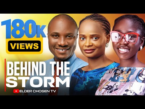 BEHIND THE STORM – A Powerful Christian Movie on Faith and Restoration | Latest Nigerian Gospel Film