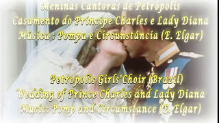 Pomp & Circumstance: Música do Casamento  de Diana e Charles Homenagem das Meninas de Petrópolis