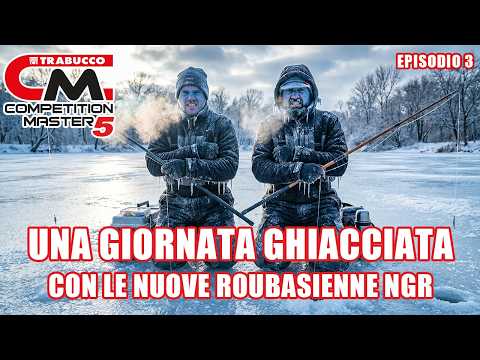 PESCA ROUBASIENNE: come pescare con un clima gelido » Competition 🏆 Master S5E2 @trabuccofishing​