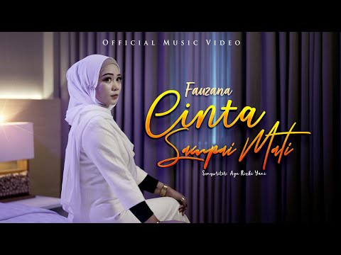 Fauzana - Cinta Sampai Mati (Official Music Video)