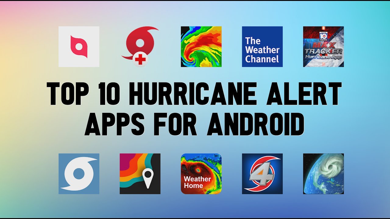 10 Best Hurricane Alert Apps For Android