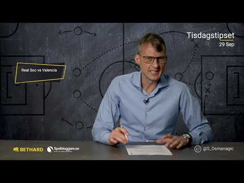 Speltips: Tottenham - Chelsea & Real Sociedad - Valencia