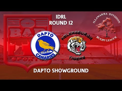 2018 Illawarra RL 1st Grade Round 12 - Dapto Canaries v Helensburgh Tigers