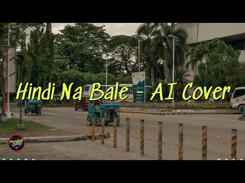 Hindi Na Bale - AI Cover