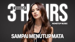 Download lagu MAHALINI - SAMPAI MENUTUP MATA (3 HOURS NONSTOP MUSIC) mp3 Download lagu MAHALINI - SAMPAI MENUTUP MATA (3 HOURS NONSTOP MUSIC) mp3