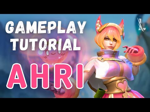 Ahri Gameplay Tutorial and Tips: How to Dominate the Mid Lane