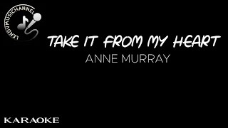 TAKE IT FROM MY HEART~ANNE MURRAY~HD~KARAOKE